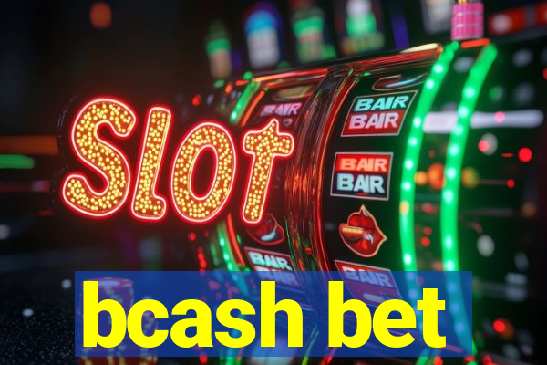 bcash bet